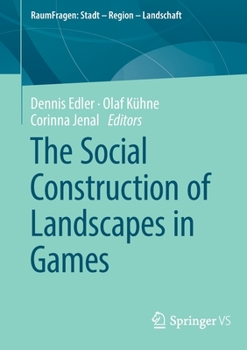 Paperback The Social Construction of Landscapes in Games Book