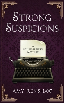 Paperback Strong Suspicions: A Sophie Strong Mystery Book