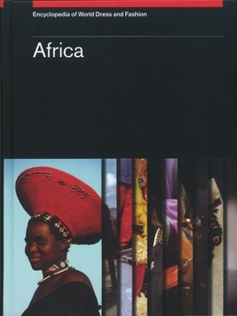 Hardcover Encyclopedia of World Dress and Fashion, V1: Volume 1: Africa Book