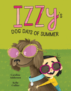 Hardcover Izzy's Dog Days of Summer Book
