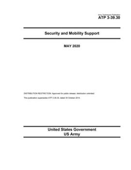 Paperback Army Techniques Publication ATP 3-39.30 Security and Mobility Support May 2020 Book