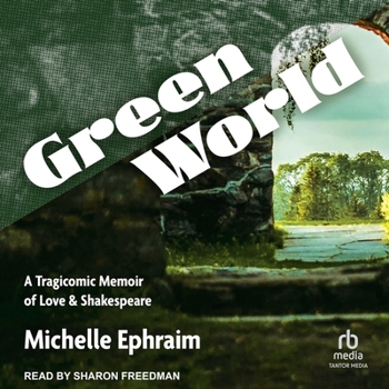 MP3 CD Green World: A Tragicomic Memoir of Love & Shakespeare Book