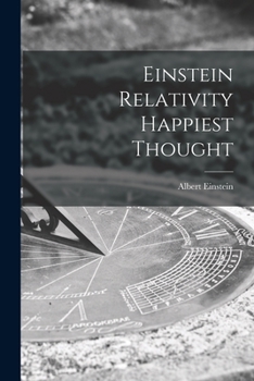 Paperback Einstein Relativity Happiest Thought Book