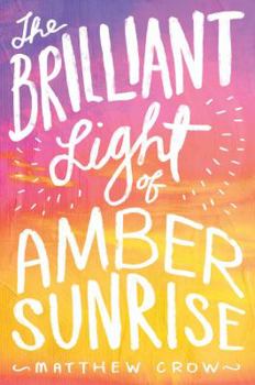 Paperback The Brilliant Light of Amber Sunrise Book