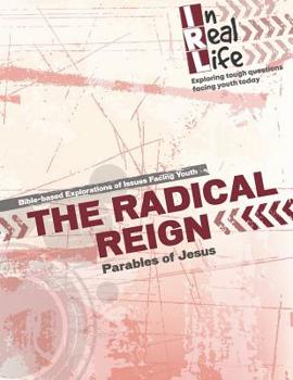 Paperback The Radical Reign: Parables of Jesus Book