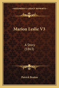 Paperback Marion Leslie V3: A Story (1863) Book