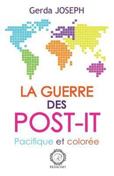 Paperback La guerre des post-it: Pacifique et coloree [French] Book