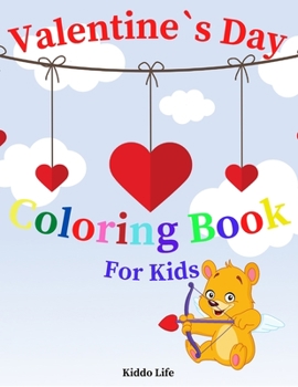 Paperback Valentine`s Day Coloring Book for Kids: Cute Valentine`s Day Designs for Kids - An Amazing Valentine`s Day Coloring Book with Hearts and Animals Book