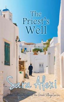 The Priest's Well - Book #12 of the Greek Village/Greek Island