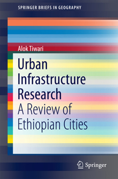 Urban Infrastructure Research: A Review of Ethiopian Cities