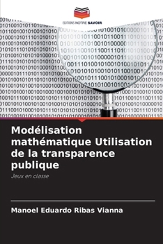 Paperback Modélisation mathématique Utilisation de la transparence publique [French] Book
