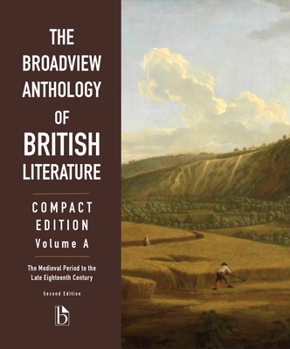 Paperback The Broadview Anthology of British Literature: Compact Edition, Volume a - Second Edition Book