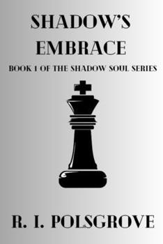 Shadow's Embrace (Shadow Soul Series)