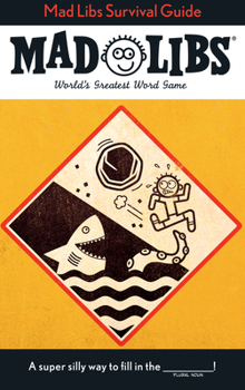 Paperback Mad Libs Survival Guide: World's Greatest Word Game Book