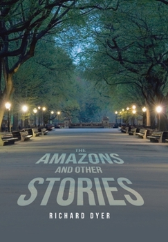 Hardcover The Amazons and Other Stories Book