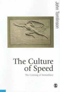 Paperback The Culture of Speed: The Coming of Immediacy Book