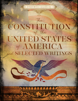 Hardcover The Constitution of the United States of America and Selected Writings Book