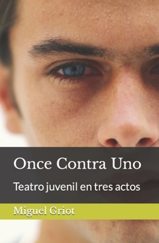 Paperback Once Contra Uno: Teatro juvenil en tres actos [Spanish] Book