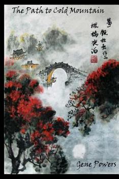 Paperback The Path to Cold Mountain: An American-Irish-Chinese-Philosophical-Romance-Murder Mystery Book