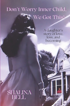 Don’t Worry Inner Child, We Got This!