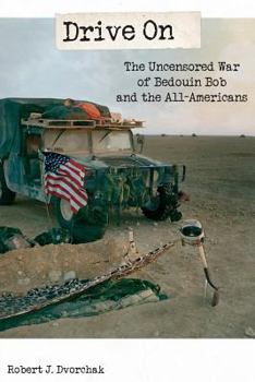 Paperback Drive On: The Uncensored War of Bedouin Bob and the All-Americans Book