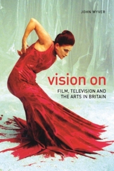 Paperback Vision on: Film, Television, and the Arts in Britain Book