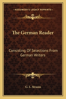 Paperback The German Reader: Consisting Of Selections From German Writers Book