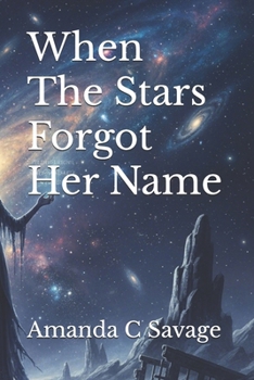 Paperback When The Stars Forgot Her Name Book