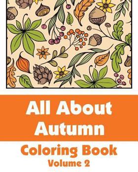 Paperback All About Autumn Coloring Book (Volume 2) Book
