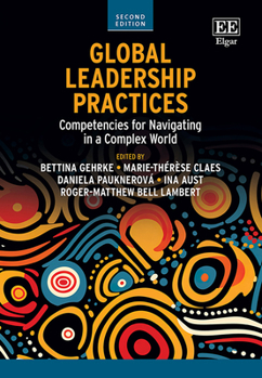 Paperback Global Leadership Practices: Competencies for Navigating in a Complex World: Second Edition Book