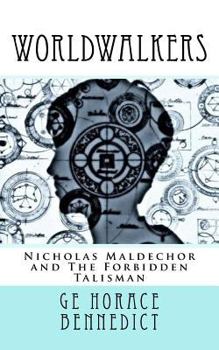 Paperback Worldwalkers: Nicholas Maldechor and the Forbidden Talisman Book