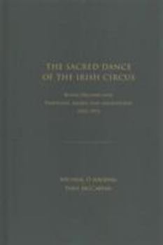 The Sacred Dance of the Irish Circus