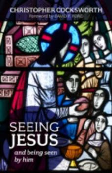 Paperback Seeing Jesus and Being Seen by Him Book