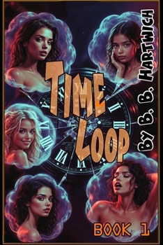 Paperback Time Loop: Book 1 Book