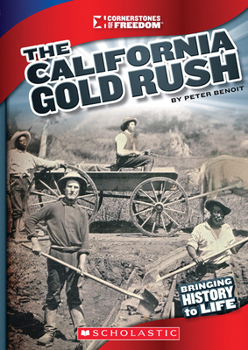 Paperback The California Gold Rush (Cornerstones of Freedom: Third Series) Book