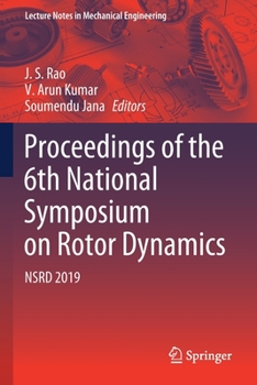 Paperback Proceedings of the 6th National Symposium on Rotor Dynamics: Nsrd 2019 Book