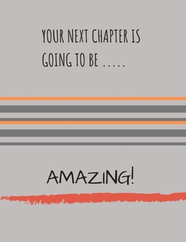 Paperback Your Next Chapter Is Going to Be.....Amazing!: Jan 2020- Jan 2021 Weekly Planner Book