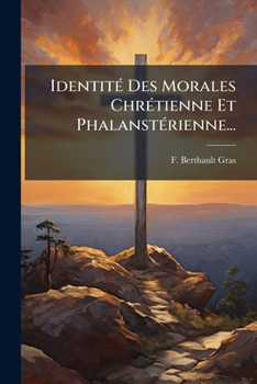 Paperback Identité Des Morales Chrétienne Et Phalanstérienne... [French] Book