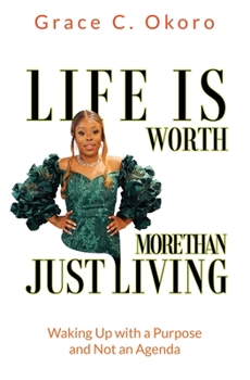 Paperback Life Is Worth More Than Just Living Book