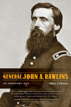 Hardcover General John A. Rawlins: No Ordinary Man Book