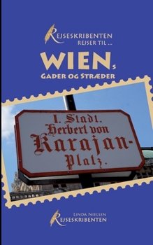 Paperback Rejseskribenten Rejser Til... Wiens gader og stræder [Danish] Book