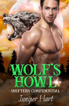 Wolf's Howl - Book #1 of the Shifters Confidential