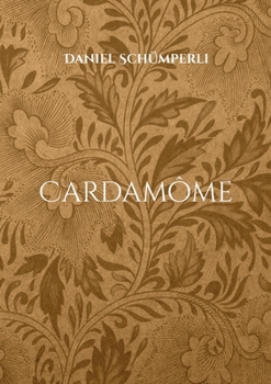 Paperback Cardamôme [French] Book
