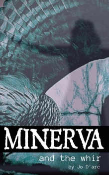 Paperback Minerva and the Whir Book