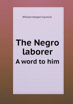 Paperback The Negro laborer A word to him Book