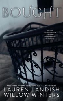 Bought - Book #1 of the Highest Bidder