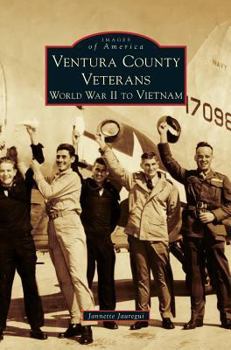 Hardcover Ventura County Veterans: World War II to Vietnam Book