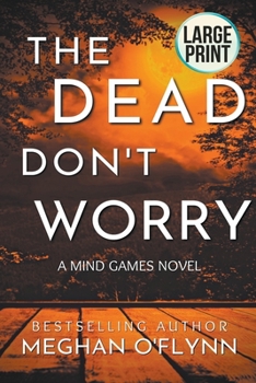 Paperback The Dead Don't Worry (Large Print) Book