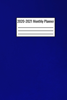 Paperback 2020-2021 Monthly Planner: Monthly Planner For 2020-2021 6x9 Write Down Important Dates And Events - 2020-2021 Calendar And Planner Book