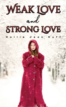 Paperback Weak Love and Strong Love Book